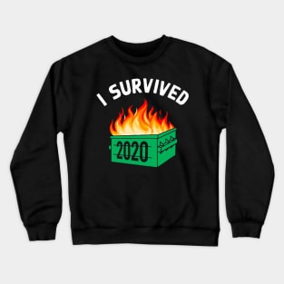 I Survived 2020 Dumpster Fire Bad Year Crewneck Sweatshirt